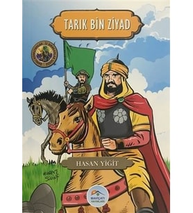 Maviçatı - Tarık Bin Ziyad - Hasan Yiğit
