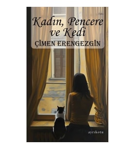 Kadın, Pencere ve Kedi