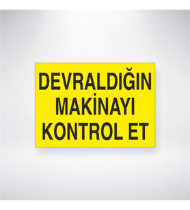 Devraldığın Makineyi Kontrol Et 21x28 Arkası Yapışkanlı Levha