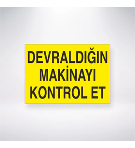 Devraldığın Makineyi Kontrol Et 21x28 Arkası Yapışkanlı Levha
