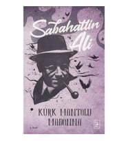 KÜRK MANTOLU MADONNA / SABAHATTİN ALİ