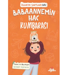 Babaannemin Hac Kumbarası, İslam’ın Şartları (Hac)