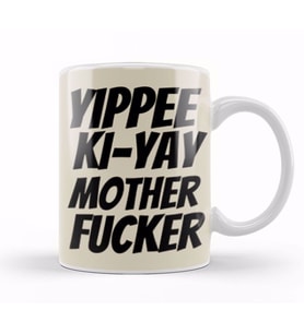 Yippee Ki Yay Mother Fucker Quote 2022 Kupa Bardak Porselen