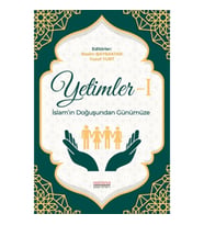 Yetimler-1 İslam’ın Doğuşundan Günümüze