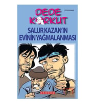 Dede Korkut - Salur Kazan'ın Evinin Yağmalanması