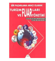 Bir Pazarlama Aracı Olarak Turizm Fuarları ve Fuar Yönetimi