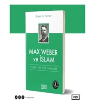 Max Weber ve İslam - Eleştirel Bir Yaklaşım - Toplum Serisi
