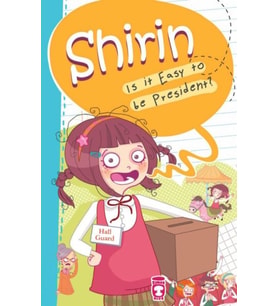 Shirin Is It Easy To Be President?