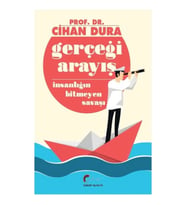 Gerçeği Arayış İnsanlığın Bitmeyen Savaşı