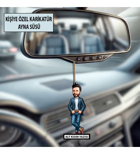Kişiye Özel Karikatür Erkek Ayna Süsü – Araç İçi Esprili Hediyelik