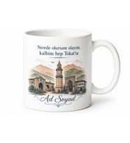 Tokat Memleket Temalı İsimli Baskılı Kupa Bardak Hemşehri Hediye
