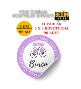 3 CM 4 CM 5CM 6 CM YENİ DOĞAN BEBEK HEDİYELİK ETİKETİ İSİM TARİH YAZILABİLİR YUVARLAK ETİKET 007