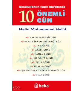 Resulullahın Hayatında 10 Önemli Gün Beka Yayınları Halid Muhammed Halid