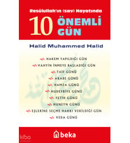Resulullahın Hayatında 10 Önemli Gün Beka Yayınları Halid Muhammed Halid