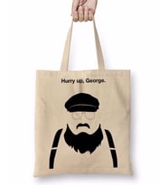 Game Of Thrones Hurry Up George Bez Çanta Uzun Saplı