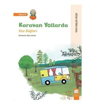 Karavan Yollarda - Kaz Dağları
