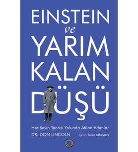 Einstein ve Yarım Kalan Düşü