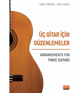 ÜÇ GİTAR İÇİN DÜZENLEMELER - Arrangements For Three Guitars