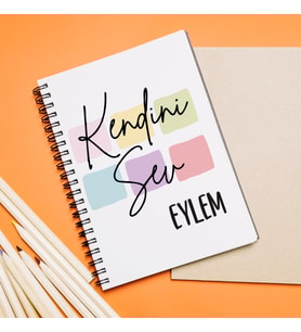 Kendini Sev Tasarımlı Defter Kişiye Özel