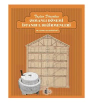 Taşlar Dönerken Osmanlı Dönemi İstanbul Değirmenleri