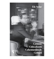 Cennete Gideceksem Cehennemim de Gelmeli