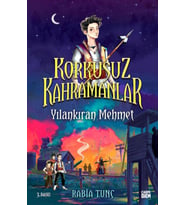 Yılankıran Mehmet - Korkusuz Kahramanlar