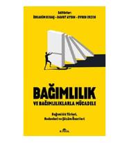 Bağımlılık ve Bağımlılıklarla Mücadele