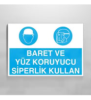 Baret Ve Yüz Koruyucu Siperlik Kullan Uyarı Levhası 70x100cm (Karışık)