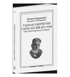 Taşnak Partisi’nin Yapacağı Bir Şey Yok