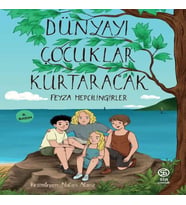 Dünyayı Çocuklar Kurtaracak