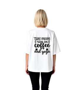 Kahve ve Yoga ile Yaşayan Anne Baskılı Kadın Oversize Tişört