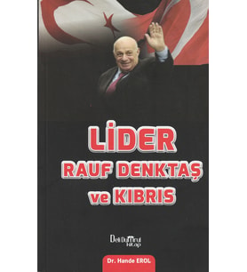LİDER RAUF DENKTAŞ/DR HANDE EROL