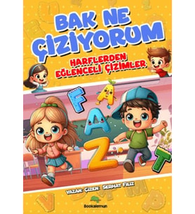 Bak Ne Çiziyorum - Harflerden Eğlenceli Çizimler