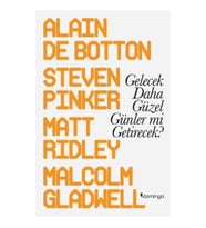 Gelecek Daha Güzel Günler mi Getirecek?