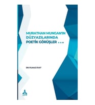 Murathan Mungan'ın Düzyazılarında Poetik Görüşler