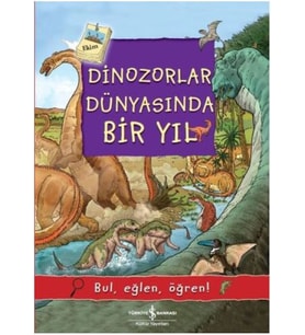 Dinozorlar Dünyasında Bir Yıl