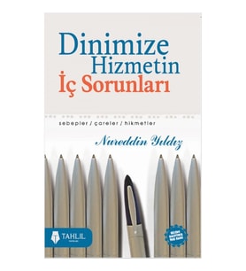 Dinimize Hizmetin İç Sorunları