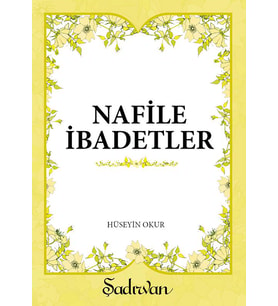 NAFİLE İBADETLER