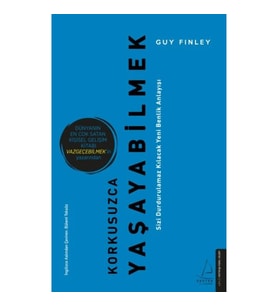Korkusuzca Yaşayabilmek