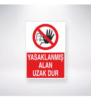 Yasaklanmış Alan Uzak Dur 21x35 Arkası Yapışkanlı Levha