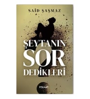 Şeytanın Sor Dedikleri