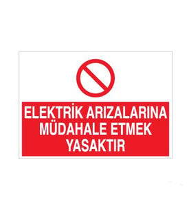 Elektrik Arızalarına Müdahale Etmek Yasaktır Uyarı Levhası 20x30cm (Karışık)
