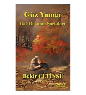 Güz Yanığı Bağ Bozumu Şarkıları