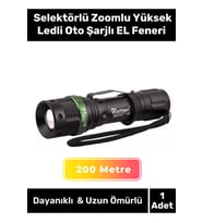Özel Seri 200 Metre Menzilli 3 Modlu Beyaz Işık Selektörlü Zoomlu Yüksek Ledli Oto Şarjlı EL Feneri