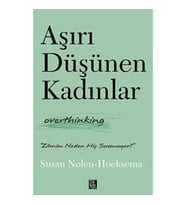 Aşırı Düşünen Kadınlar