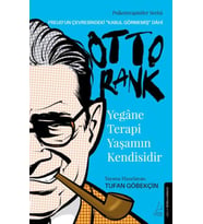 Yegâne Terapi Yaşamın Kendisidir-Otto Rank
