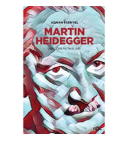 Martin Heidegger - Varlığın Patikaları