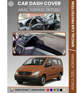 MERCEDES VITO / VIANO W639 2003-2014 Torpido Örtüsü Premium Kalite Torpido Koruma Özel Kesim