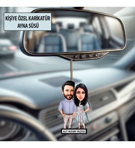 Sevgiliye Özel Karikatür Ayna Süsü – Sevgililer Günü Hediyesi Araç İçi Süs