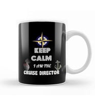 Funny Keep Calm, I Am The Cruise Director Boating Kupa Bardak Porselen